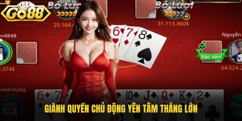 Giành quyền chủ động yên tâm thắng lớn